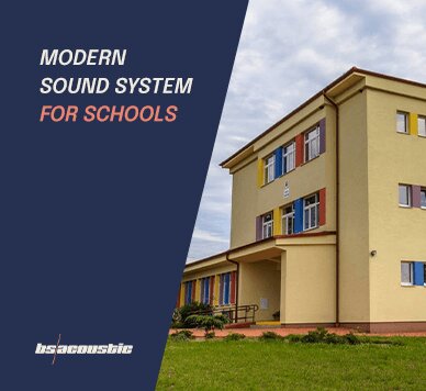 Modern school sound system